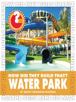 cover image of How Did They Build That? Water Park